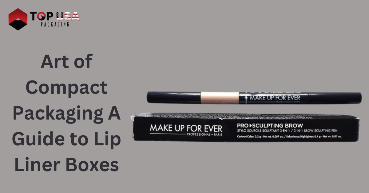 Art of Compact Packaging A Guide to Lip Liner Boxes