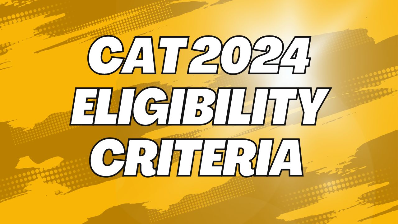 CAT Eligibility Criteria