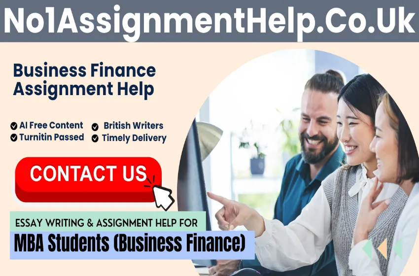 Get Support For Business Finance Assignment From Essay Writers At No1AssignmentHelp.Co.Uk