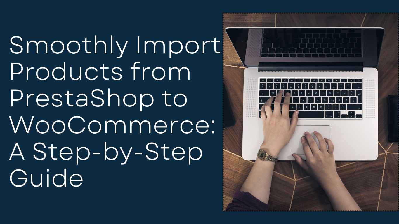 Import products from PrestaShop to WooCommerce