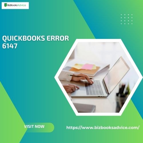 Error 6147 in QuickBooks Desktop