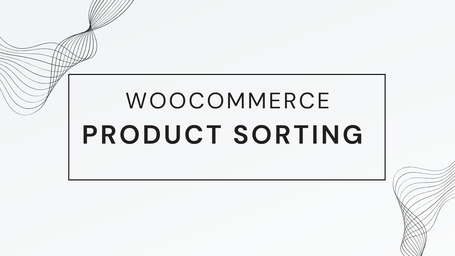 WooCommerce Product Sorting