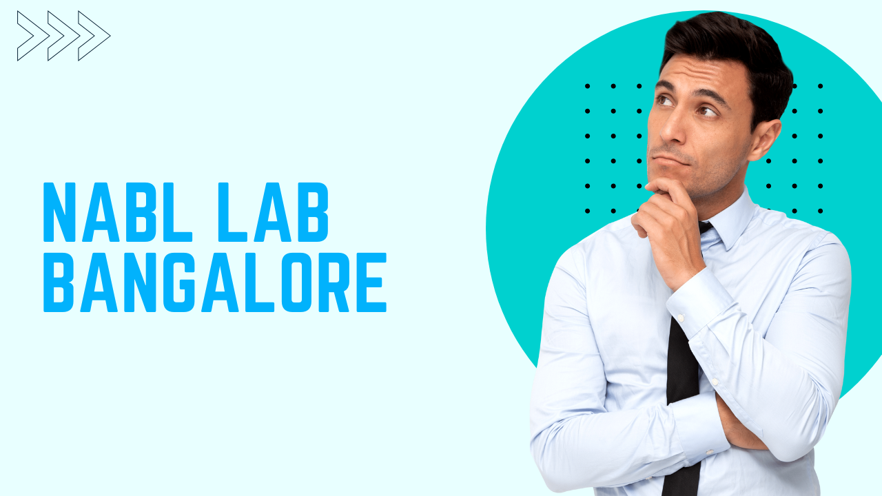 NABL lab Bangalore