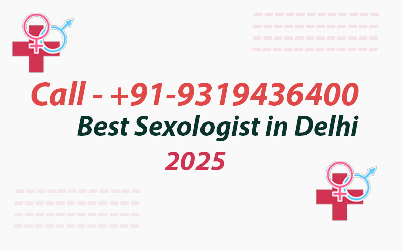 Sexologist in delhi - Dr pk gupta