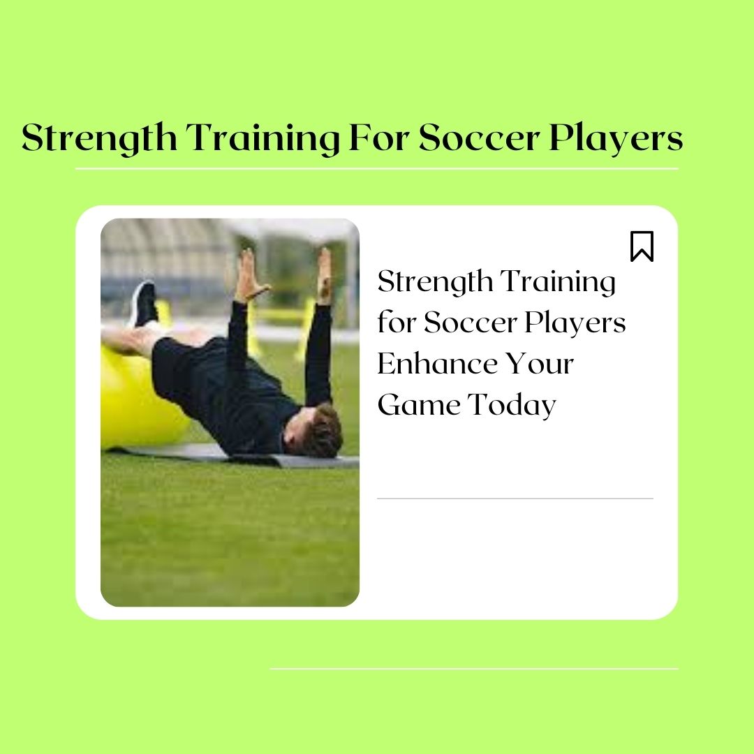 Strength training for soccer players