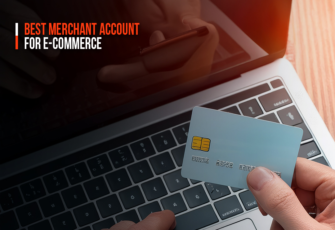 best merchant account for e-commerce