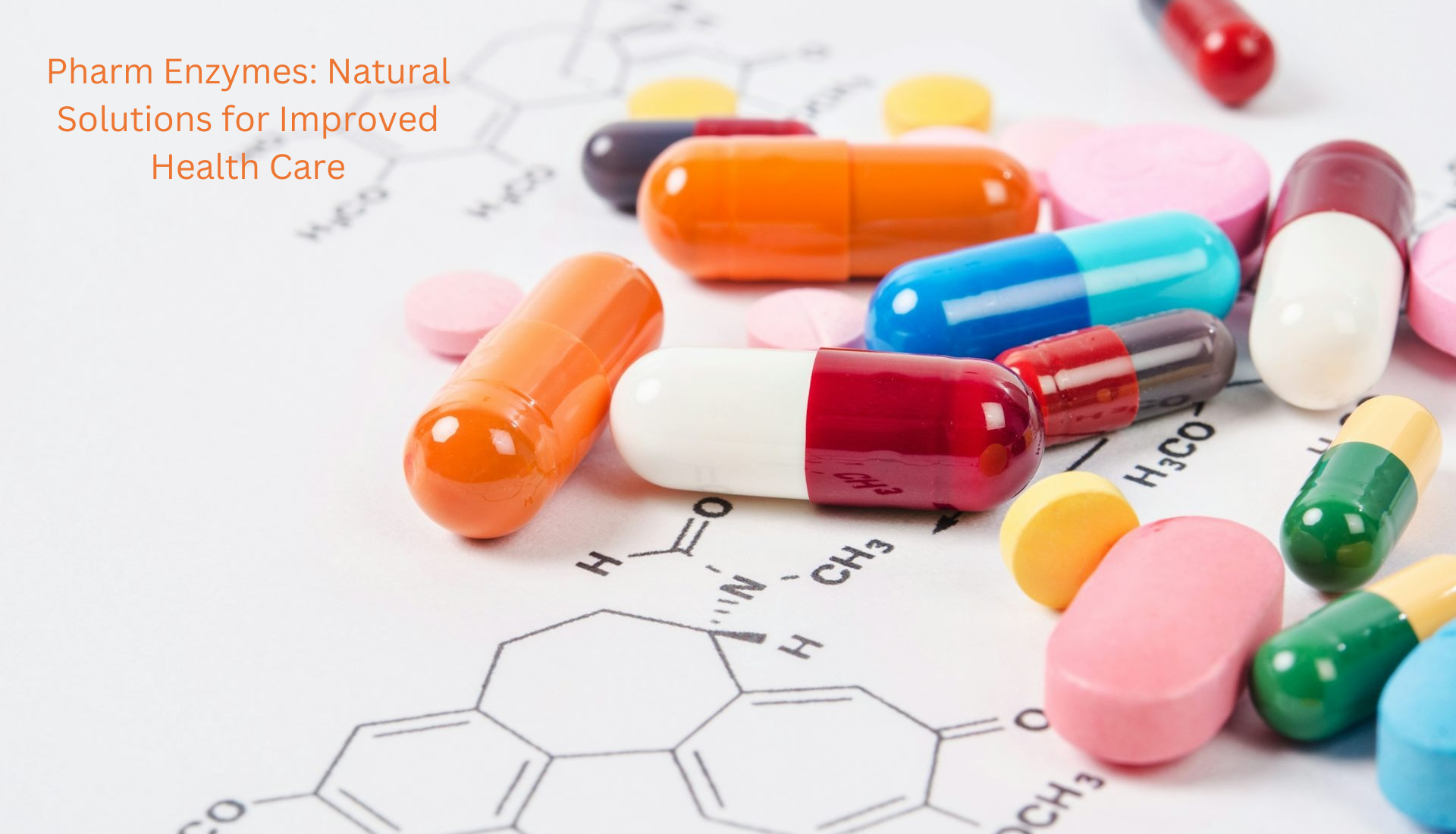 Pharm Enzymes: Natural Solutions for Improved Health Care